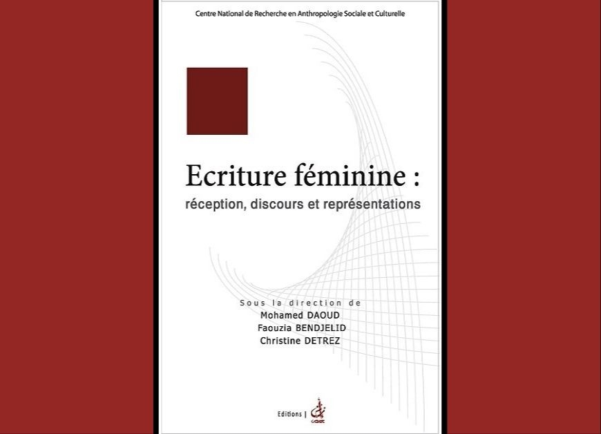 Ecriture féminine : réception, discours et représentations