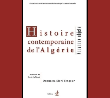 Histoire contemporaine de l’Algérie. Nouveaux objets