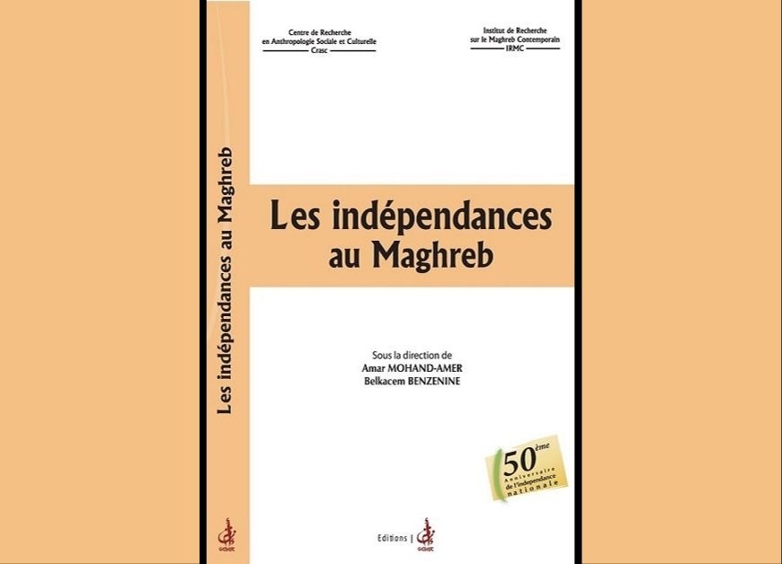 Les indépendances au Maghreb