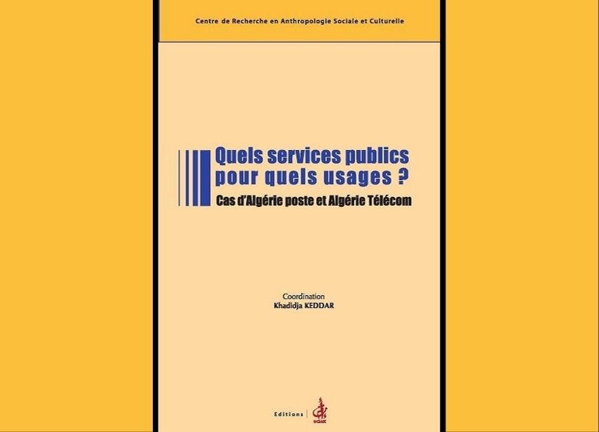 Quels services publics pour quels usages? Cas d'Algérie poste et Algérie Télécom