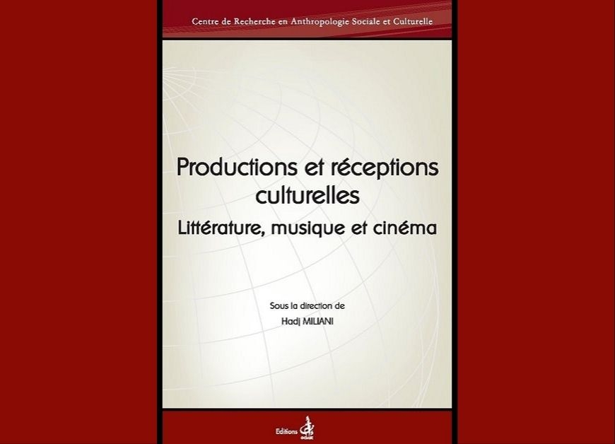 Productions et réceptions culturelles.Littérature, musique et cinéma