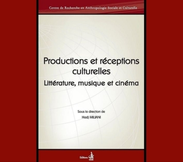 Productions et réceptions culturelles.Littérature, musique et cinéma