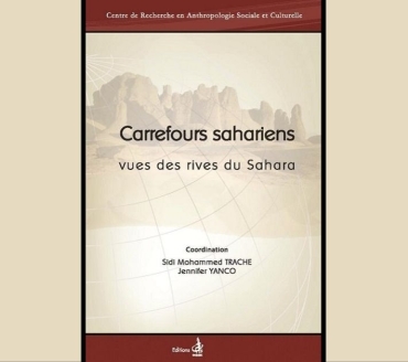 Carrefours Sahariens. Vues des rives du Sahara