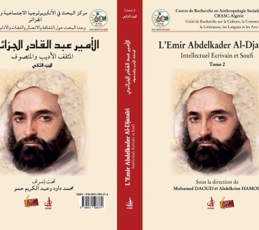 L’Emir Abdelkader Al-Djazaïri, Intellectuel, Ecrivain et  Soufi-Tome 2